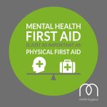 ? Become a Mental Health First Aider ?