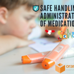 Safe Handling and Administration of Medication in Schools