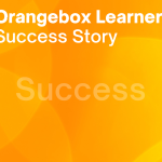 Orangebox Learner Success Story